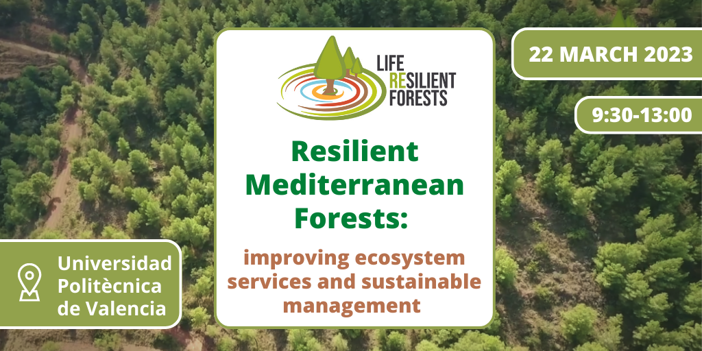 Resilient Mediterranean Forests: improving ecosystem services and sustainable management – FINAL PROJECT EVENT